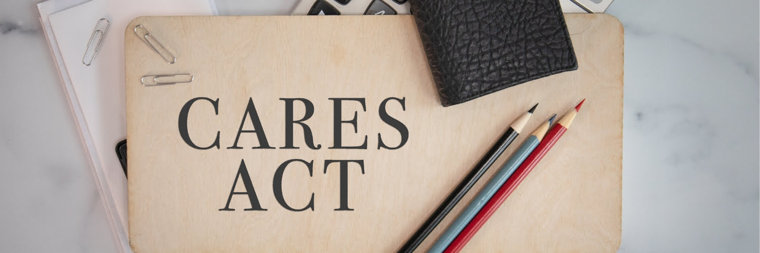 How the CARES Act Cares About Your Business