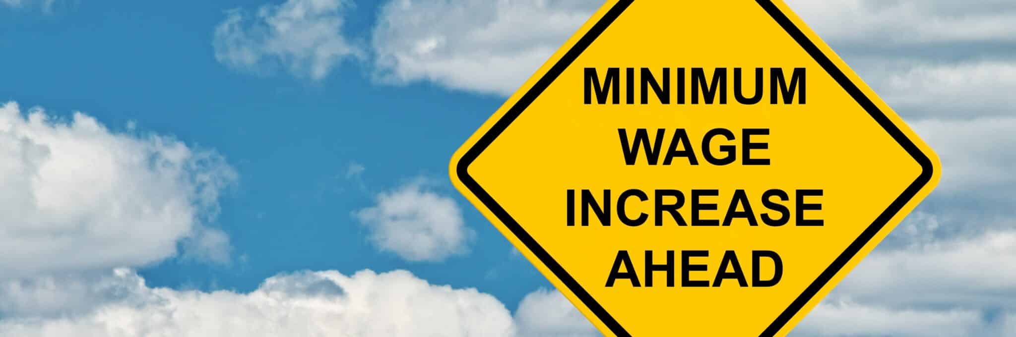 Minimum Wage Increase Ahead Warning Sign